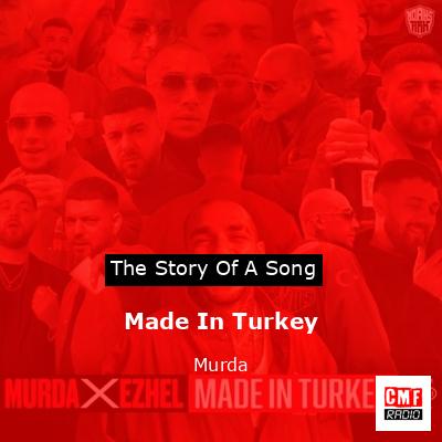 Made In Turkey – Murda