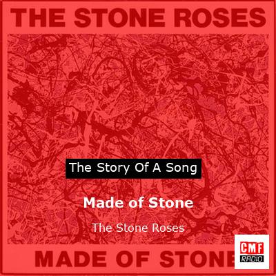 Made of Stone – The Stone Roses