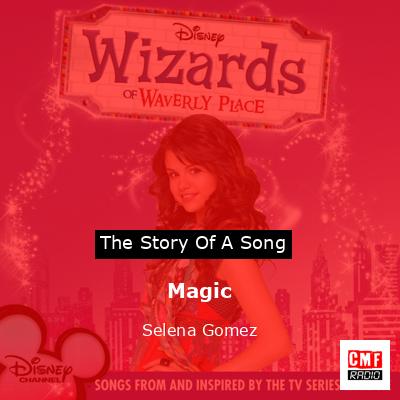 Magic – Selena Gomez