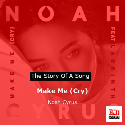 final cover Make Me Cry Noah Cyrus