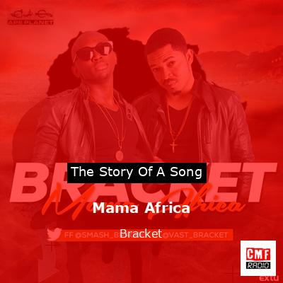 Mama Africa – Bracket