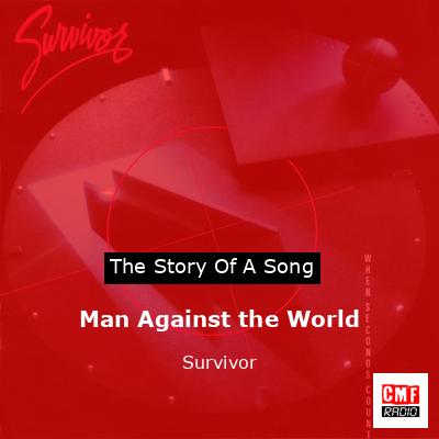 Man Against the World – Survivor