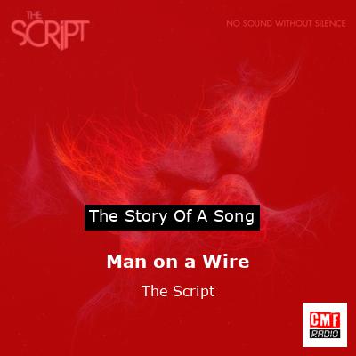 final cover Man on a Wire The Script