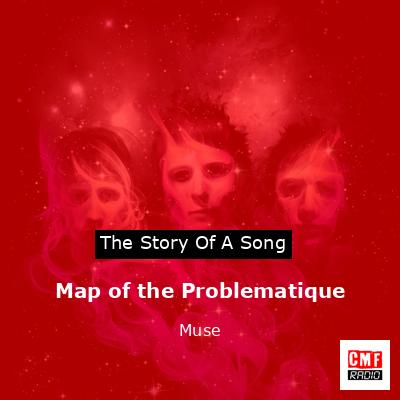 Map of the Problematique – Muse