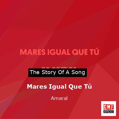 Mares Igual Que Tú – Amaral