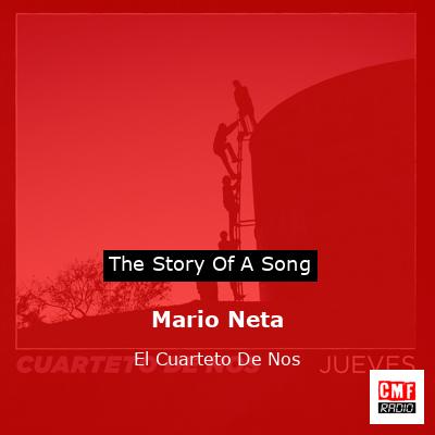 Mario Neta – El Cuarteto De Nos