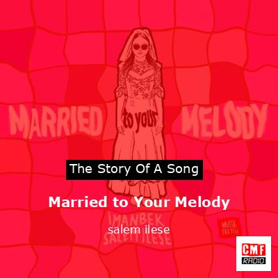 Married to Your Melody – salem ilese