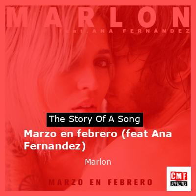 Marzo en febrero (feat Ana Fernandez) – Marlon