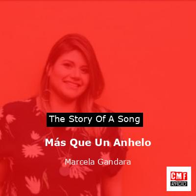 Más Que Un Anhelo – Marcela Gandara