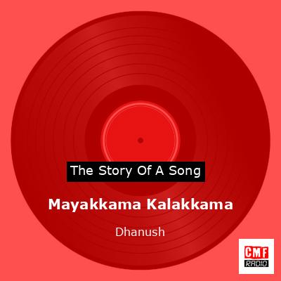 Mayakkama Kalakkama – Dhanush