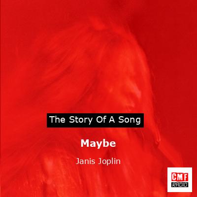 Maybe – Janis Joplin