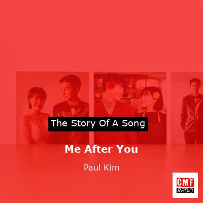 final cover Me After You Paul Kim