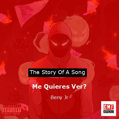 Me Quieres Ver? – Beny Jr