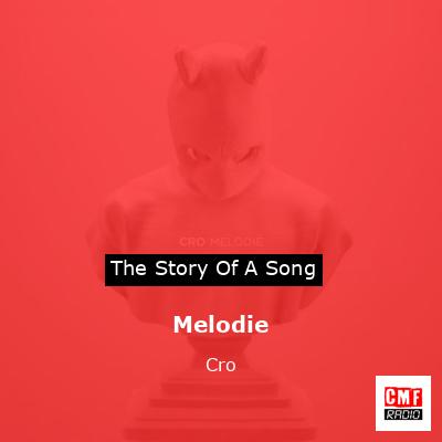 Melodie – Cro