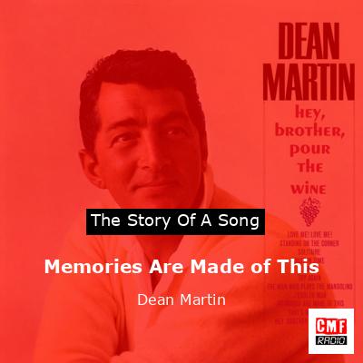 Memories Are Made of This – Dean Martin