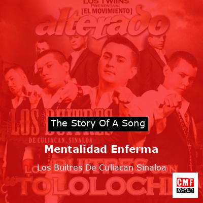 Mentalidad Enferma – Los Buitres De Culiacan Sinaloa