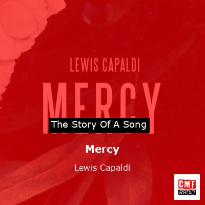 Mercy – Lewis Capaldi