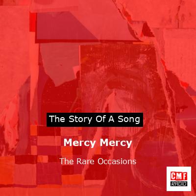 Mercy Mercy – The Rare Occasions