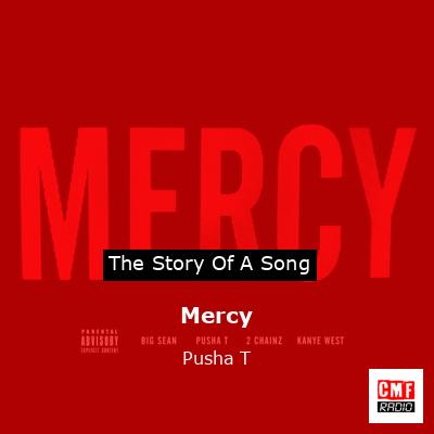 Mercy – Pusha T