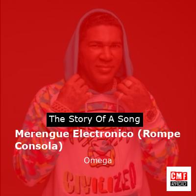 Merengue Electronico (Rompe Consola) – Omega