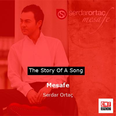 Mesafe – Serdar Ortaç