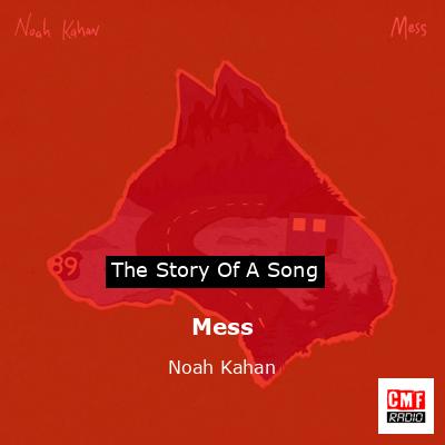 Mess – Noah Kahan