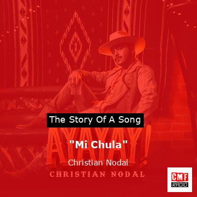 “Mi Chula” – Christian Nodal