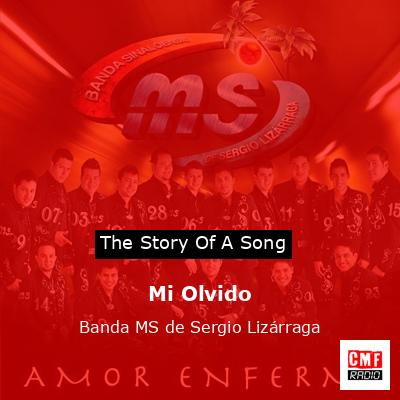 Mi Olvido – Banda MS de Sergio Lizárraga