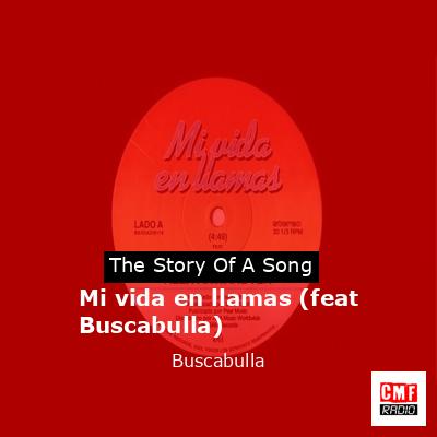 Mi vida en llamas (feat Buscabulla) – Buscabulla