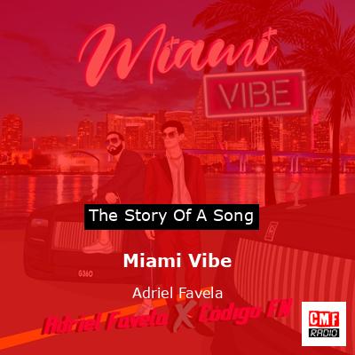 Miami Vibe – Adriel Favela