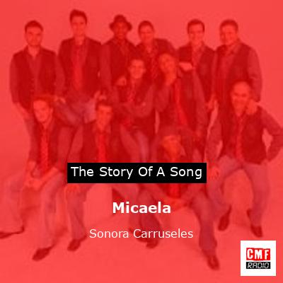 Micaela – Sonora Carruseles