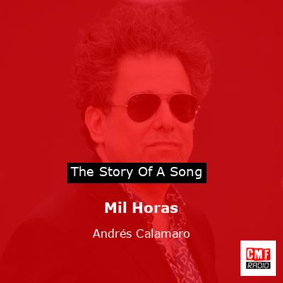 Mil Horas – Andrés Calamaro