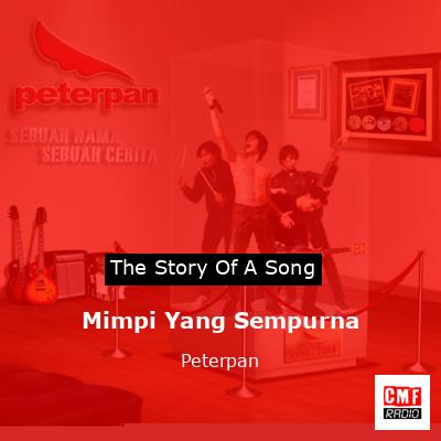 Mimpi Yang Sempurna – Peterpan