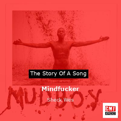Mindfucker – Sheck Wes