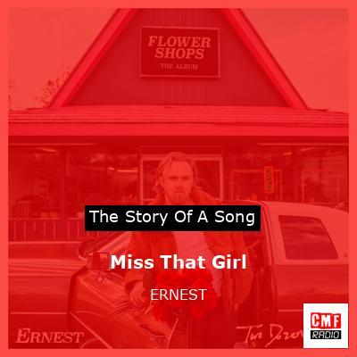 Miss That Girl – ERNEST