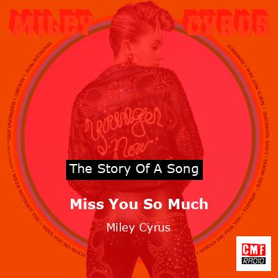 Miss You So Much – Miley Cyrus