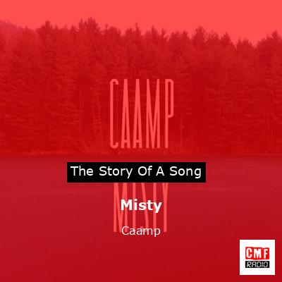 Misty – Caamp