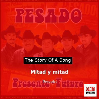 Mitad y mitad – Pesado