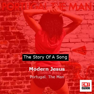 final cover Modern Jesus Portugal. The Man