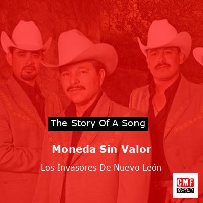 Moneda Sin Valor – Los Invasores De Nuevo León