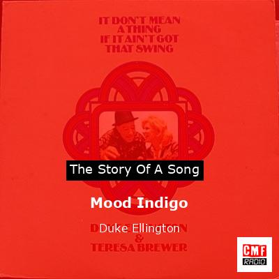 Mood Indigo – Duke Ellington