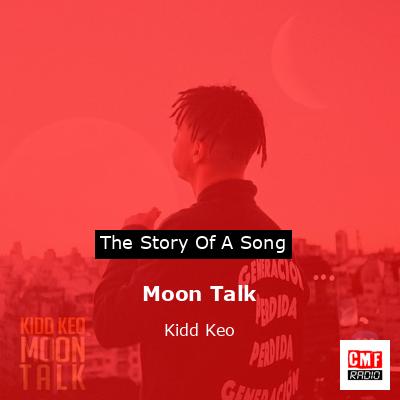 Moon Talk – Kidd Keo