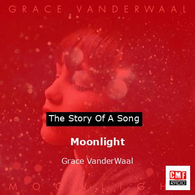 Moonlight – Grace VanderWaal
