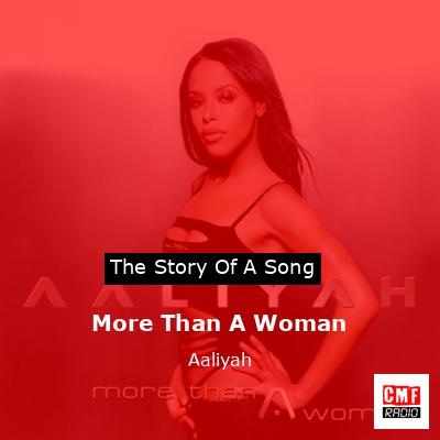 More Than A Woman – Aaliyah