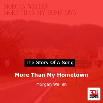 final cover More Than My Hometown Morgan Wallen