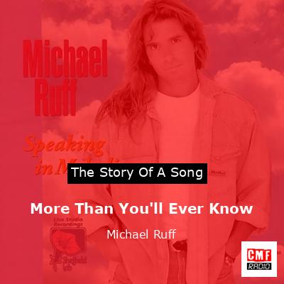 final cover More Than Youll Ever Know Michael Ruff