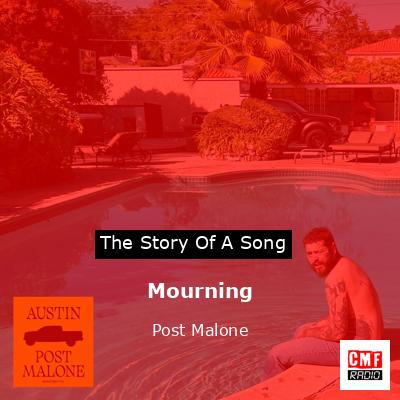 Mourning – Post Malone