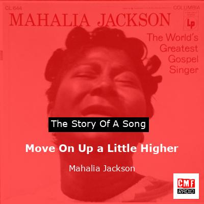 Move On Up a Little Higher – Mahalia Jackson