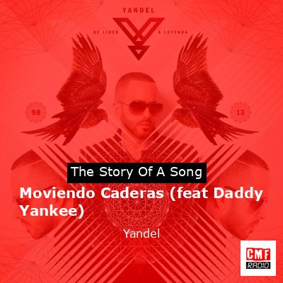Moviendo Caderas (feat Daddy Yankee) – Yandel