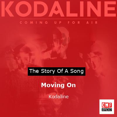 Moving On – Kodaline